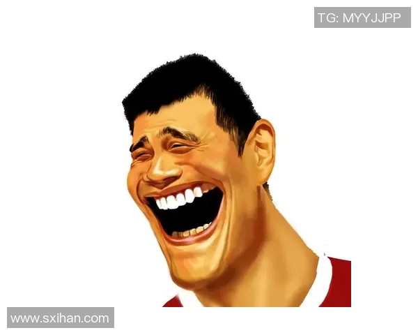 姚明的幽默人生:从篮球巨星到搞笑达人带给我们的欢乐时光 姚明的幽默人生:从篮球巨星到搞笑达人带给我们的欢乐时光